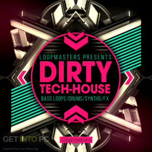 Loopmasters-Dirty-Tech-House-Free-Download-GetintoPC.com