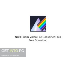 NCH Prism Video File Converter Plus Free Download-GetintoPC.com