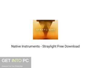 Native Instruments Straylight Free Download-GetintoPC.com