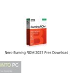 Nero Burning ROM 2021 Free Download