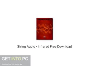 String Audio Infrared Free Download-GetintoPC.com