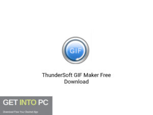 ThunderSoft-GIF-Maker-2020-Free-Download-GetintoPC.com