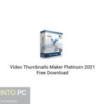 Video Thumbnails Maker Platinum 2021 Free Download