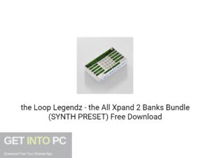 the Loop Legendz the All Xpand 2 Banks Bundle (SYNTH PRESET) Free Download-GetintoPC.com