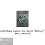 Cinematique Instruments – Rytmik (KONTAKT) Free Download