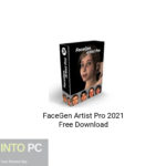 FaceGen Artist Pro 2021 Free Download