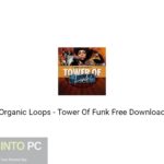 Organic Loops – Tower Of Funk Free Download
