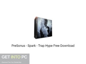 PreSonus Spark Trap Hype Free Download-GetintoPC.com.jpeg