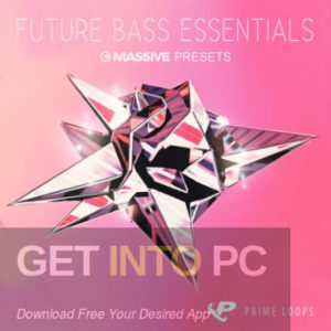 Prime Loops Future Bass Essentials Massive Presets (SYNTH PRESET) Offline Installer Download-GetintoPC.com.jpeg