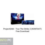 ProjectSAM – True The Strike 2 (KONTAKT) Free Download