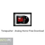 Tonepusher – Analog Horror Free Download