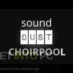 sound DUST – CHOIRPOOL (KONTAKT) Free Download