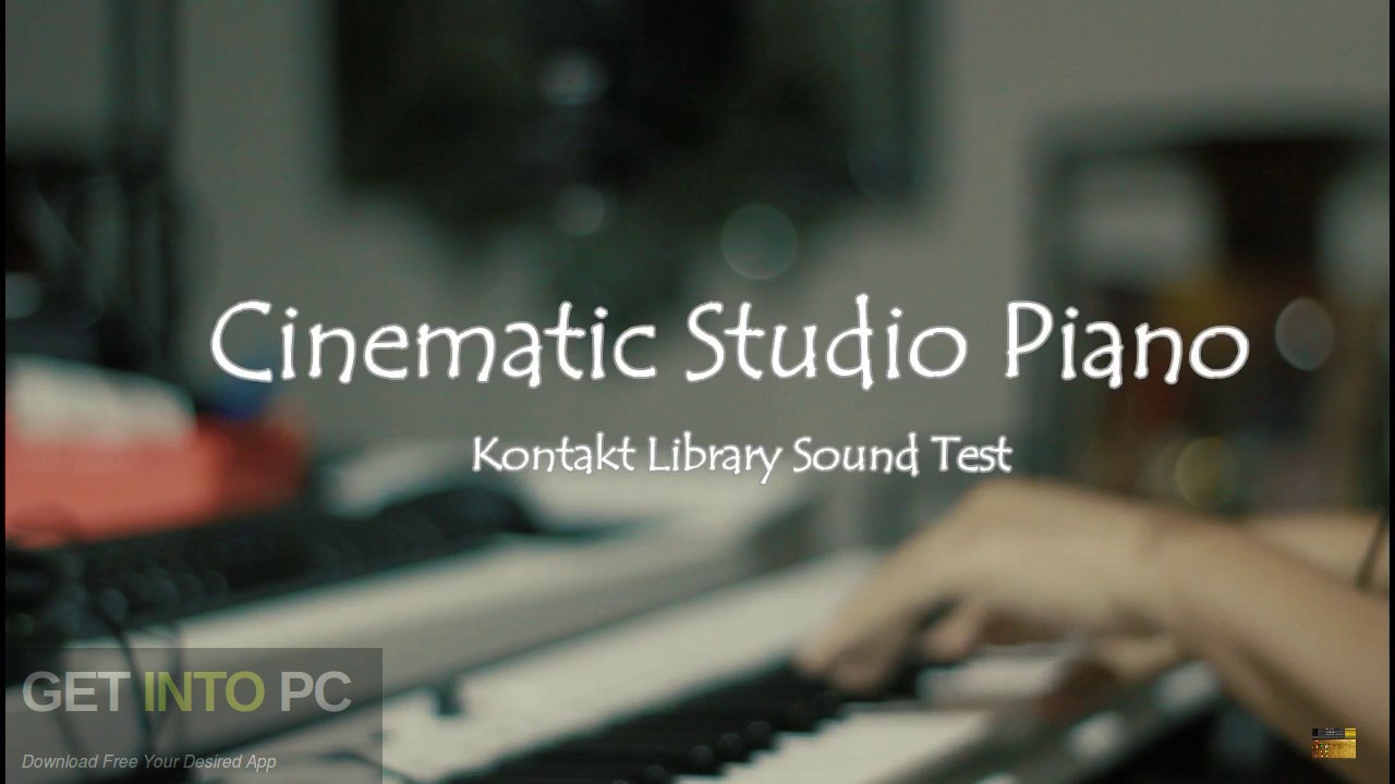 the Cinematic Studio - the Piano (KONTAKT) Free Download