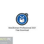 Able2Extract Professional 2021 Free Download