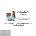 DRD Systems VideoReDo TVSuit 2021 Free Download
