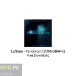 Luftrum – Pandorum (SOUNDBANK) Free Download