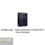 Sample Logic – Trailer Xpressions III (KONTAKT) Free Download