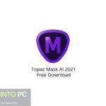 Topaz Mask AI 2021 Free Download