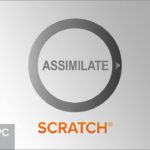 Assimilate Scratch 2021 Free Download