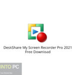 DeskShare My Screen Recorder Pro 2021 Free Download