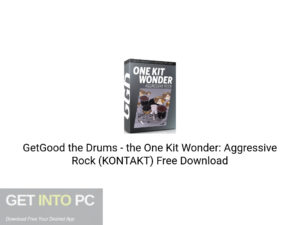 GetGood the Drums the One Kit Wonder: Aggressive Rock (CONTACT) Free Download - GetintoPC.com.jpeg