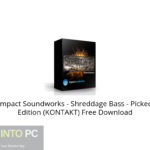Impact Soundworks – Shreddage Bass – Picked Edition (KONTAKT) Free Download