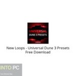 New Loops – Universal Dune 3 Presets Free Download
