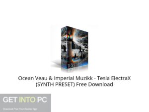 Ocean Veau & Imperial Muzikk Tesla ElectraX (SYNTH PRESET) Free Download-GetintoPC.com.jpeg