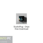 StudioPlug – Onyx Free Download