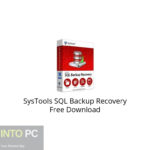 SysTools SQL Backup Recovery Free Download
