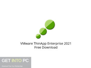 VMware ThinApp Enterprise 2021 Free Download-GetintoPC.com.jpeg
