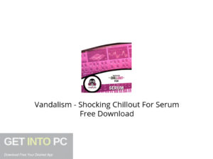 Vandalism Shocking Chillout For Serum Free Download-GetintoPC.com.jpeg