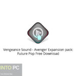 Vengeance Sound – Avenger Expansion pack: Future Pop Free Download