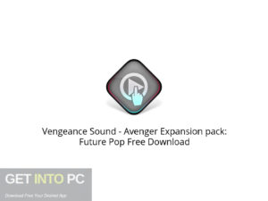 Vengeance Sound Avenger Expansion Pack: Future Pop Free Download - GetintoPC.com.jpeg
