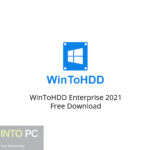 WinToHDD Enterprise 2021 Free Download