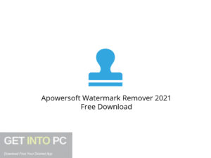 Apowersoft Watermark Remover 2021 Free Download-GetintoPC.com.jpeg