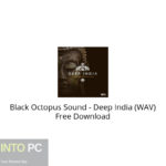 Black Octopus Sound – Deep India (WAV) Free Download