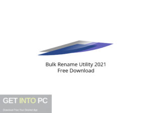Bulk Rename Utility 2021 Free Download-GetintoPC.com.jpeg