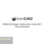 IRONCAD Design Collaboration Suite 2021 Free Download