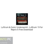 Luftrum & Sonic Underworld – Luftrum 19 for Repro-5 Free Download