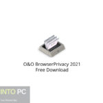 O&O BrowserPrivacy 2021 Free Download