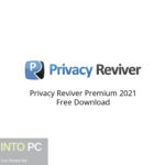 Privacy Reviver Premium 2021 Free Download