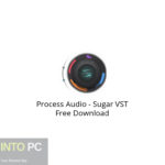 Process Audio – Sugar VST Free Download