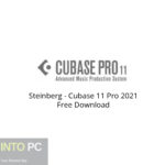 Steinberg – Cubase 11 Pro 2021 Free Download
