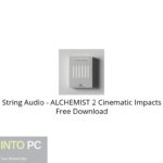 String Audio – ALCHEMIST 2 Cinematic Impacts Free Download