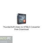 ThunderSoft Video to HTML5 Converter Free Download