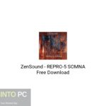 ZenSound – REPRO-5 SOMNA Free Download