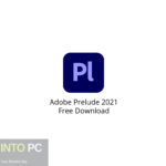 Adobe Prelude 2021 Free Download
