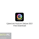 CyberLink YouCam Deluxe 2021 Free Download