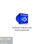 DVDFab VideoCruise Free Download